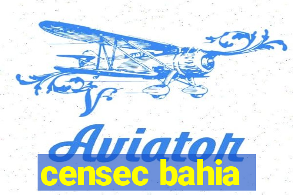 censec bahia